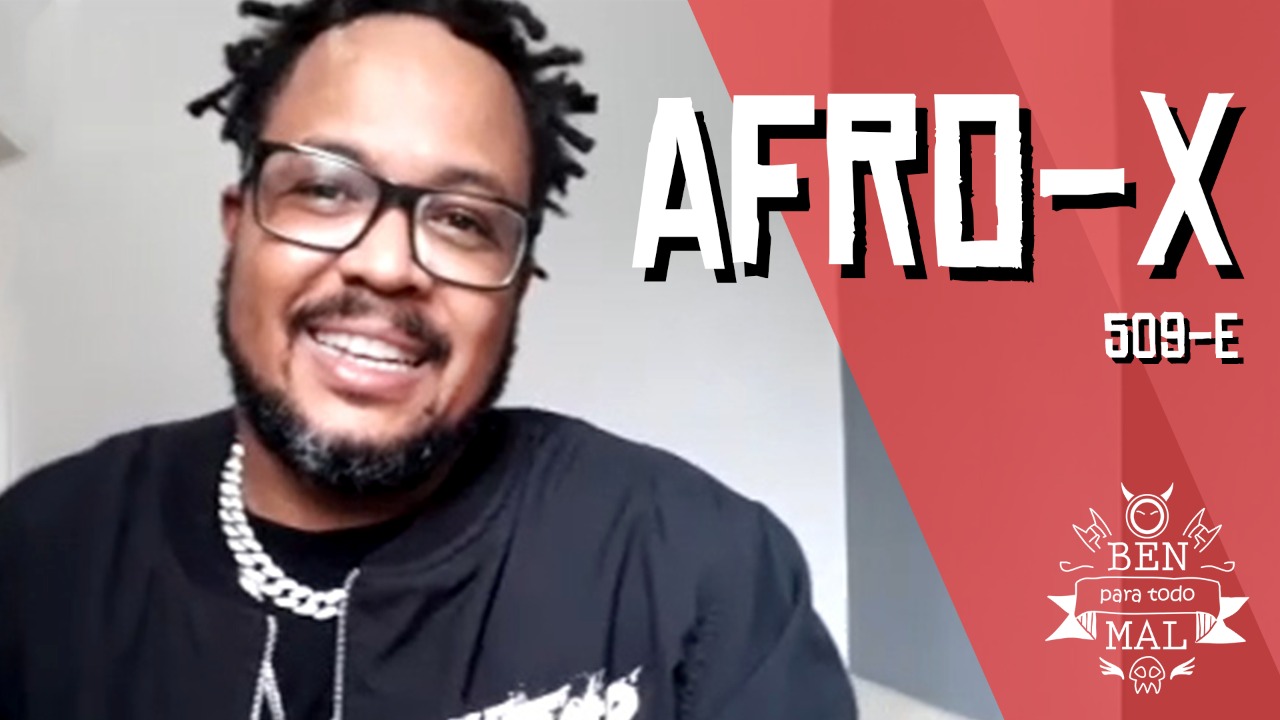 Afro-X fala sobre filhos, rap, apoio materno, prisão e nascimento do 509-E